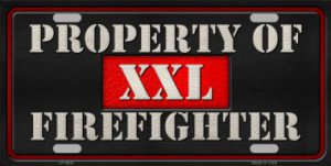 Property Of XXL Firefighter Metal LICENSE PLATE