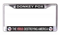 Donkey Pox Virus Destroying America Chrome License Plate Frame