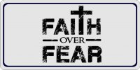 Faith Over Fear Photo License Plate