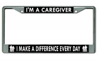 I'm A Caregiver I Make A Difference Chrome License Plate Frame