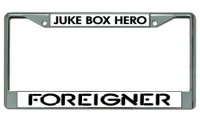Foreigner "Juke Box Hero" Chrome License Plate Frame