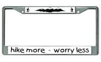 Hike More Worry Less Chrome License Plate Frame