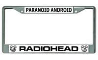 Radiohead "Paranoid Android " Chrome License Plate Frame