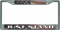Just Stand American Flag Chrome License Plate Frame