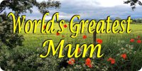 Worlds Greatest Mum Country Scene Photo License Plate