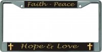 Faith Peace Hope And Love Chrome License Plate Frame