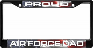 Proud Air Force Dad Black License Plate Frame