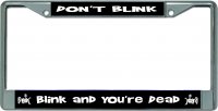 Don’t Blink … Chrome License Plate Frame
