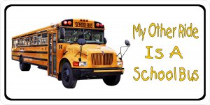 My Other Ride Is A School Bus Photo LICENSE PLATE