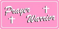 Prayer Warrior On Pink Photo License Plate