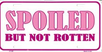 Spoiled But Not Rotten Pink License Plate