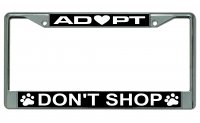 Adopt Don't Shop Photo License Plate Frame
