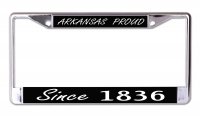 Arkansas Proud Since 1836 Chrome License Plate Frame