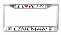 I Love My Lineman #2 Chrome License Plate Frame