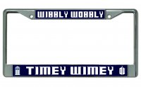 Wibbly Wobbly Timey Wimey Dr. Who Photo License Plate Frame