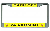 Back Off Ya Varmint Yosemite Sam Photo License Plate Frame