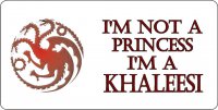 I'm A Khaleesi … Photo License Plate