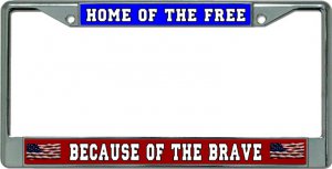 Home Of The Free Chrome LICENSE PLATE Frame