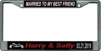 Married To My Best Friend ... Custom Chrome License Plate Frame
