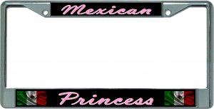 Mexican Princess Chrome License Plate Frame
