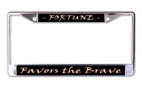 Fortune Favors The Brave Chrome License Plate Frame