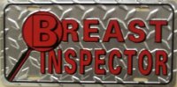 Breast Inspector License Plate