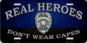 Real Heroes Don't Wear Capes Police Officer Metal LICENSE PLATE