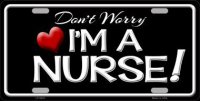 I'm A Nurse Metal License Plate