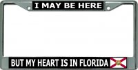My Heart Is In Florida Chrome License Plate Frame