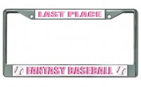 Fantasy Baseball Last Place Chrome License Plate Frame