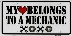 My Heart Belongs To A Mechanic Metal License Plate
