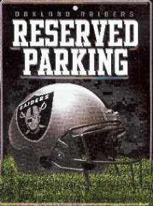 Oakland Raiders Metal Reserved Parking Sign