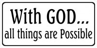With God All Things Are Possible Photo License Plate