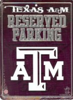 Texas A&M Aggies Metal Reserved Parking Sign
