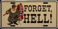 Forget Hell License Plate
