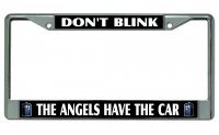 Don't Blink The Angels Have The Car Chrome License Plate Frame