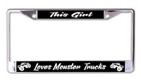 This Girl Loves Monster Trucks Chrome License Plate Frame
