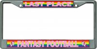 Fantasy Football Last Place Rainbow Chrome License Plate Frame