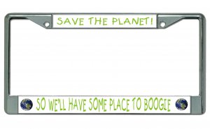 Save The Planet … Chrome License Plate Frame