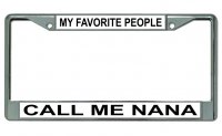 Call Me Nana Chrome License Plate Frame