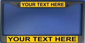 Your Text Here Yellow Background Black LICENSE PLATE Frame