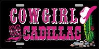 Cowgirl Cadillac Metal License Plate