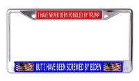 Never Been Fondled By Trump Chrome License Plate Frame