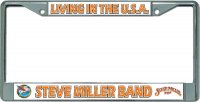 Steve Miller Band Living In The USA Chrome License Plate Frame