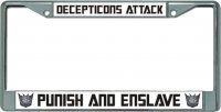 Decepticons Attack Punish And Enslave Chrome License Plate Frame