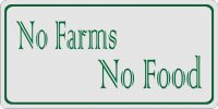 No Farms No Food Photo License Plate