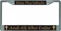 Bless This Vehicle … Chrome License Plate Frame
