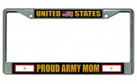 United States Proud Army Mom Chrome License Plate Frame