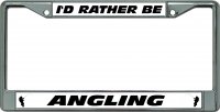 I'D Rather Be Angling Chrome License Plate Frame