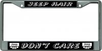 Jeep Hair Don't Care Chrome License Plate Frame